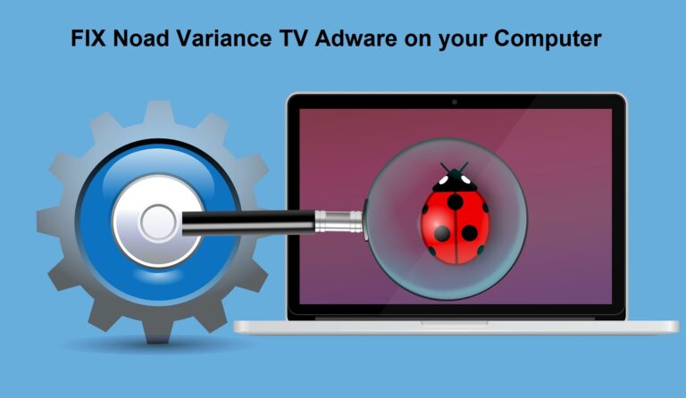 How to Remove or Delete the Noad Variance TV Adware on your Computer